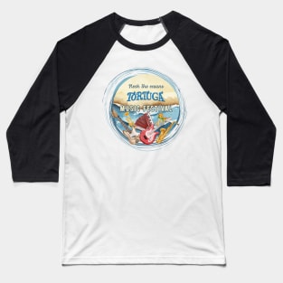 Tortuga music festival Baseball T-Shirt